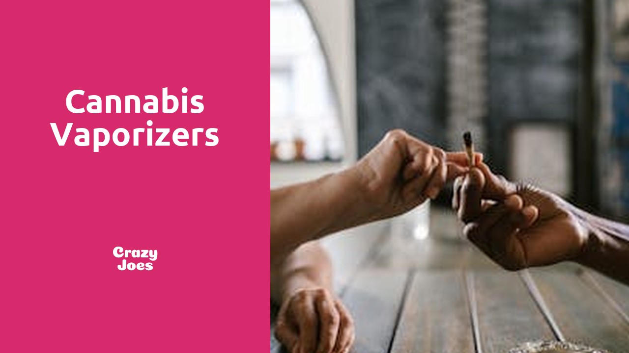 Cannabis Vaporizers